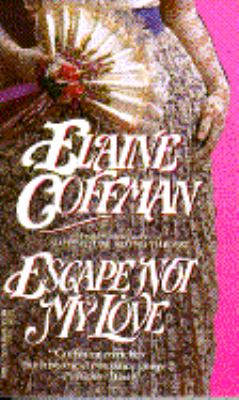 Escape Not My Love  Reprint  9780440205296 Front Cover