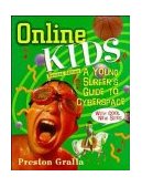 Online Kids A Young Surfer's Guide to Cyberspace 2nd 1999 (Revised) 9780471333296 Front Cover