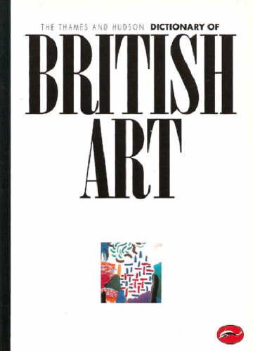 Thames and Hudson Dictionary of British Art   1985 9780500202296 Front Cover