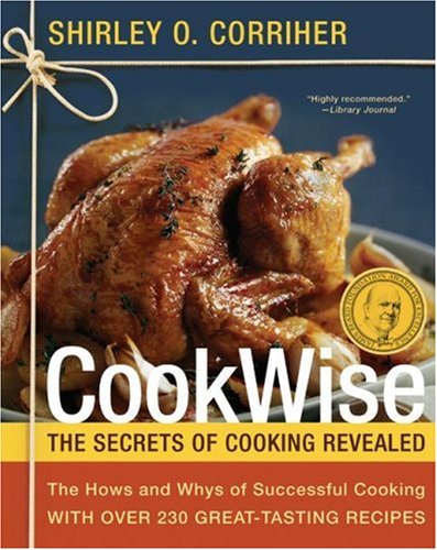 CookWise The Secrets of Cooking Revealed  1997 9780688102296 Front Cover