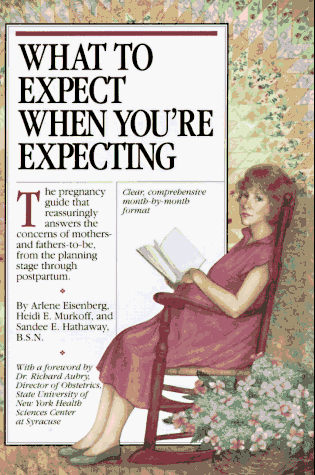 What to Expect When You're Expecting  2nd 1996 (Revised) 9780894808296 Front Cover