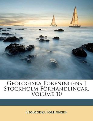 Geologiska Föreningens I Stockholm Förhandlingar N/A 9781148197296 Front Cover