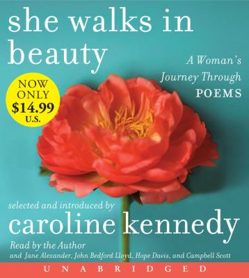 She Walks in Beauty: A Woman's Journey Through Poems  2012 9781401326296 Front Cover