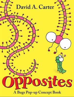 Opposites A Bugs Pop-Up Concept Book N/A 9781442408296 Front Cover