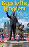 Keys to the Kingdom: Your Complete Guide to Walt Disney World's Magic Kingdom Theme Park  N/A 9781482334296 Front Cover