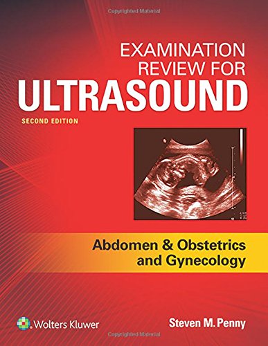 Examination Review for Ultrasound: Abdomen and Obstetrics & Gynecology  2017 9781496377296 Front Cover