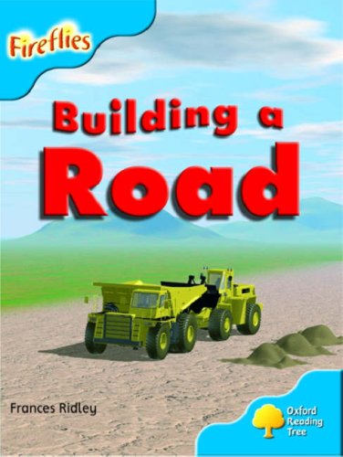 Oxford Reading Tree: Stage 3: More Fireflies: Pck A: Making a Road (Fireflies) N/A 9780199199297 Front Cover