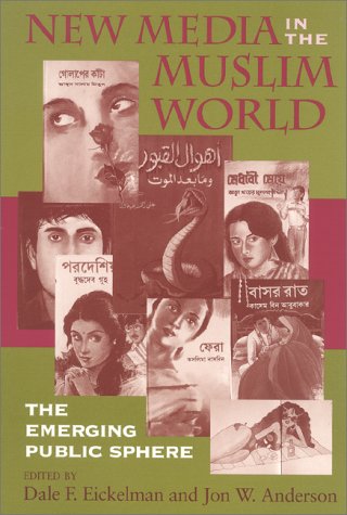 New Media in the Muslim World The Emerging Public Sphere N/A 9780253213297 Front Cover
