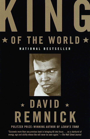 King of the World Muhammad Ali and the Rise of an American Hero N/A 9780375702297 Front Cover