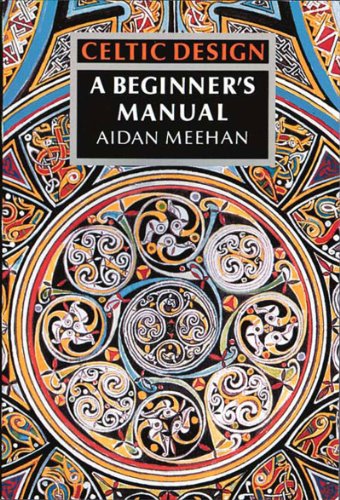 Celtic Design A Beginner's Manual  1991 (Reprint) 9780500276297 Front Cover