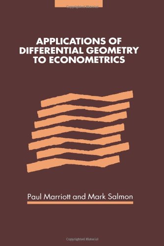 Applications of Differential Geometry to Econometrics   2010 9780521178297 Front Cover