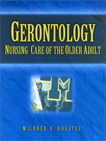 Gerontology Nursing Care of the Older Adult  2001 9780766807297 Front Cover