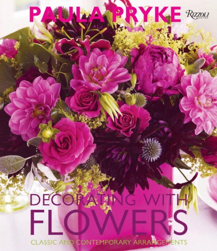 Decorating with Flowers Classic and Contemporary Arrangements N/A 9780847834297 Front Cover