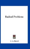 Radical Problems N/A 9781163742297 Front Cover