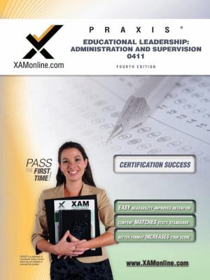 Praxis Educational Leadership: Administration and Supervision 0411  4th 9781607873297 Front Cover