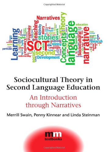 Sociocultural Theory in Second Language Education An Introduction Through Narratives  2010 9781847693297 Front Cover
