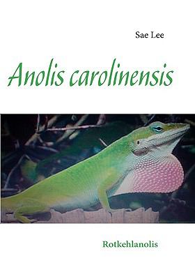 Anolis carolinensis Rotkehlanolis N/A 9783837085297 Front Cover