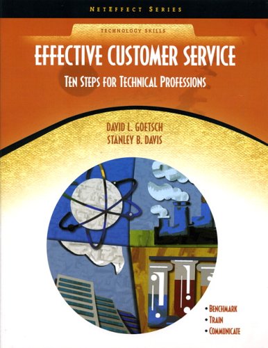 Effective Customer Service Ten Steps for Technical Professions (NetEffect)  2004 9780130485298 Front Cover