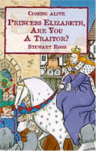 Princess Elizabeth, Are You a Traitor?   2000 9780237520298 Front Cover