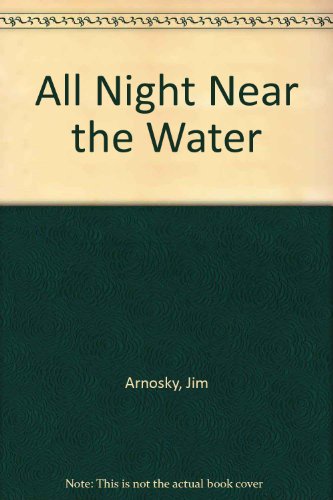 All Night near the Water   1994 9780399226298 Front Cover