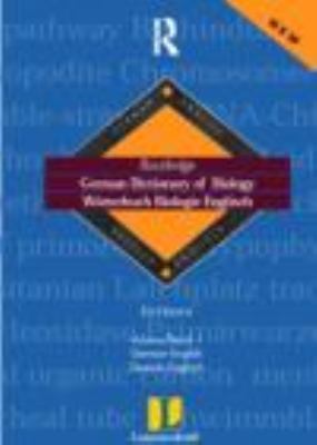 German Dictionary of Biology Vol 1 Worterbuch Biologie (German-English) 2nd 1999 9780415171298 Front Cover