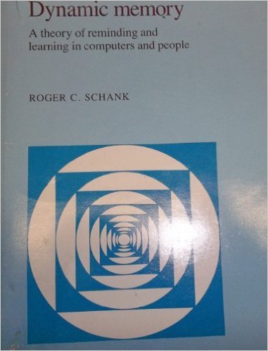 Dynamic Memory A Theory of Reminding and Learning in Computers and People  1982 9780521270298 Front Cover