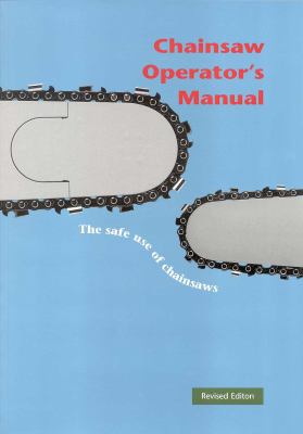 Chainsaw Operator's Manual  2nd 2001 (Revised) 9780643066298 Front Cover
