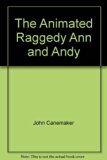 Animated Raggedy Ann and Andy The Story Behind the Movie N/A 9780672523298 Front Cover