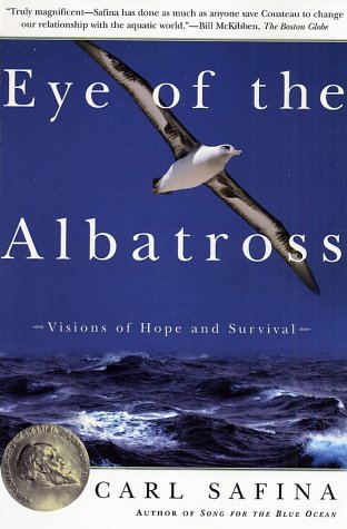 Eye of the Albatross Visions of Hope and Survival  2003 (Revised) 9780805062298 Front Cover