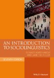 Introduction to Sociolinguistics  7th 2015 9781118732298 Front Cover