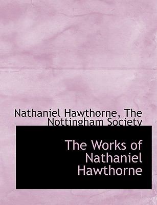 Works of Nathaniel Hawthorne  N/A 9781140326298 Front Cover