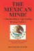 Mexican Mind! Understanding and Appreciating Mexican Culture! N/A 9781468033298 Front Cover