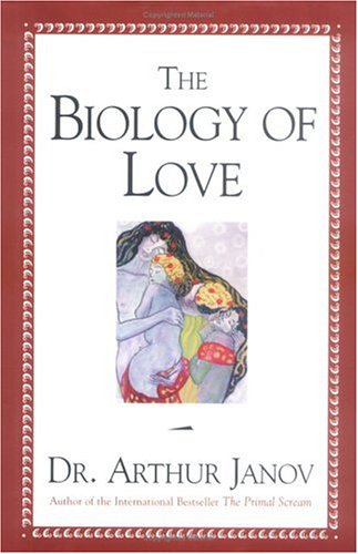 Biology of Love   2000 9781573928298 Front Cover