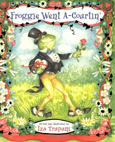 Froggie Went A-Courtin'   2001 9781580890298 Front Cover