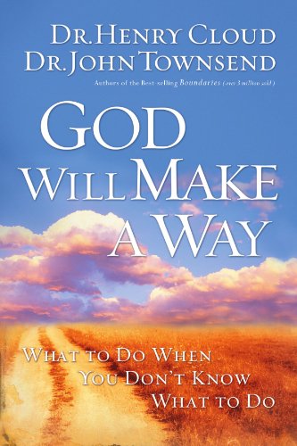 God Will Make a Way What to Do When You Don't Know What to Do  2006 9781591454298 Front Cover
