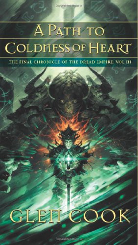 Path to Coldness of Heart The Last Chronicle of the Dread Empire: Volume Three  2012 9781597803298 Front Cover