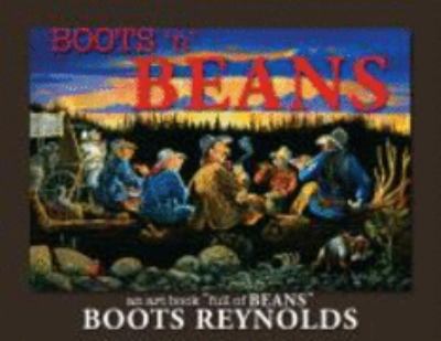 Boots 'n' Beans : An art book full of BEANS  2008 9781879628298 Front Cover