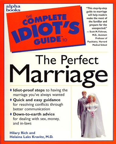 Complete Idiot's Guide to Perfect Marriage   1997 9780028617299 Front Cover