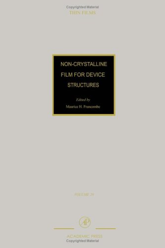 Non-Crystalline Films for Device Structures  N/A 9780125330299 Front Cover