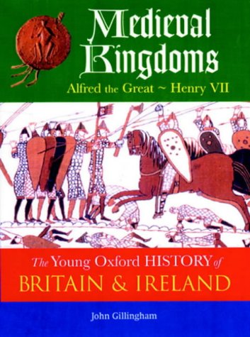 Medieval Kingdoms (Young Oxford History of Britain & Ireland) N/A 9780199108299 Front Cover