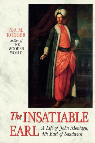 Insatiable Earl A Life of John Montagu, 4th Earl of Sandwich N/A 9780393333299 Front Cover