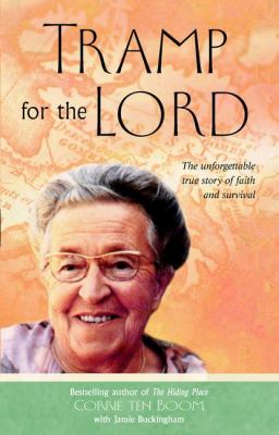 Tramp for the Lord The Unforgettable True Story of Faith and Survival  2002 (Reprint) 9780425186299 Front Cover
