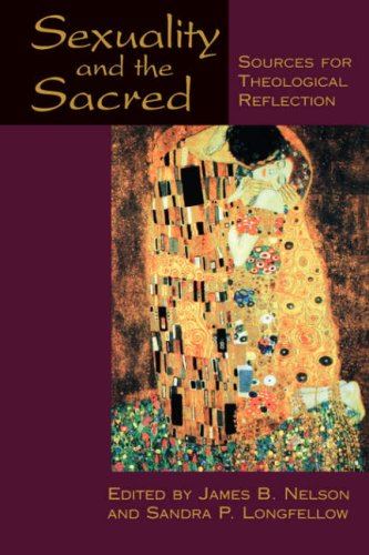 Sexuality and the Sacred Sources for Theological Reflection N/A 9780664255299 Front Cover