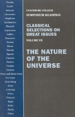 Classical Selections on Great Issues The Nature of the Universe 2nd 1997 9780761808299 Front Cover