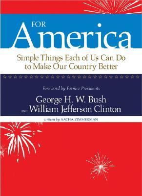 For America Simple Things Each of Us Can Do to Make Our Country Better  2006 9780762108299 Front Cover