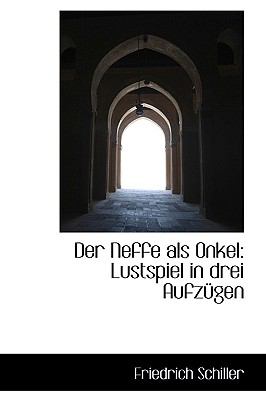Neffe Als Onkel Lustspiel in drei Aufzngen  2009 9781110166299 Front Cover