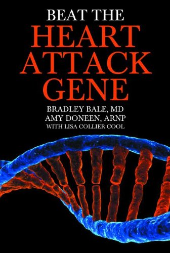 Beat the Heart Attack Gene: The Revolutionary Plan to Prevent Heart Disease, Stroke, and Diabetes  2014 9781118454299 Front Cover