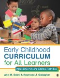 Early Childhood Curriculum for All Learners Integrating Play and Literacy Activities  2015 9781452240299 Front Cover