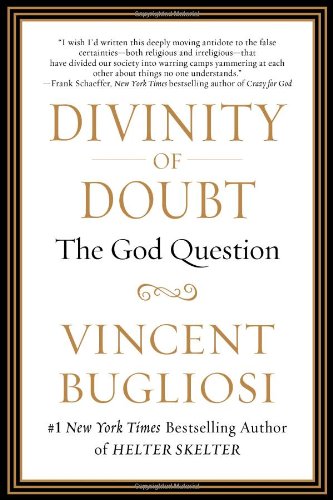 Divinity of Doubt The God Question  2011 9781593156299 Front Cover
