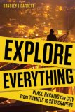 Explore Everything Place-Hacking the City  2013 9781781681299 Front Cover